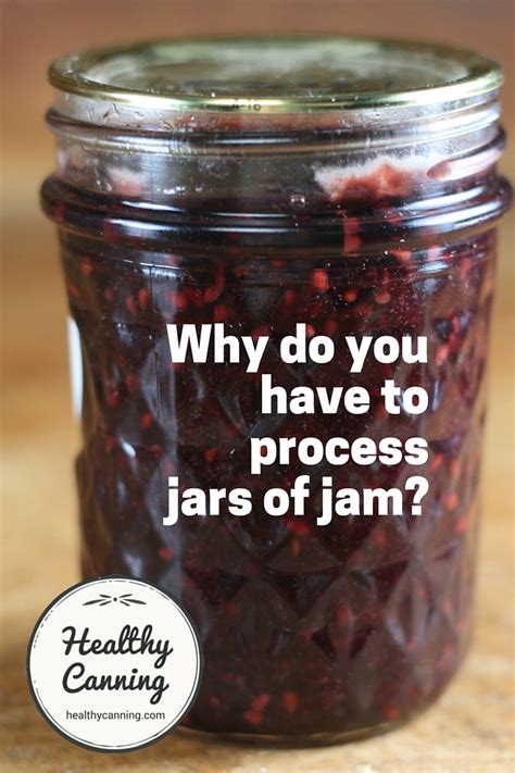 Why do you have to process jars of jam? - Healthy Canning in Partnership with Facebook Group ...