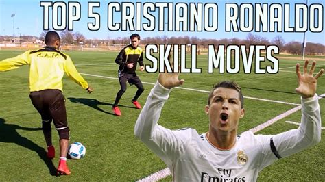 TOP 5 CR7 SKILL MOVES - CRISTIANO RONALDO FOOTBALL SKILLS - YouTube