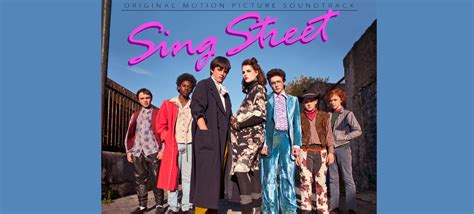 REPUBLIC RECORDS RELEASES DIGITAL SING STREET SOUNDTRACK TODAY ...