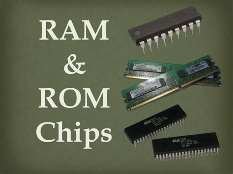 RAM and ROM Chips