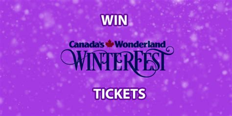 WIN Tickets to Winterfest at Canada’s Wonderland! | Magic 106