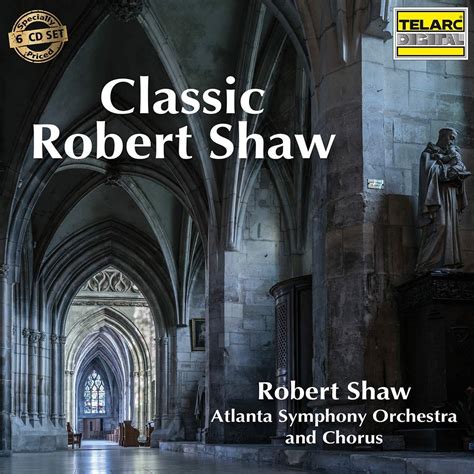 CLASSIC ROBERT SHAW (6 CDS) – ClassicSelect World