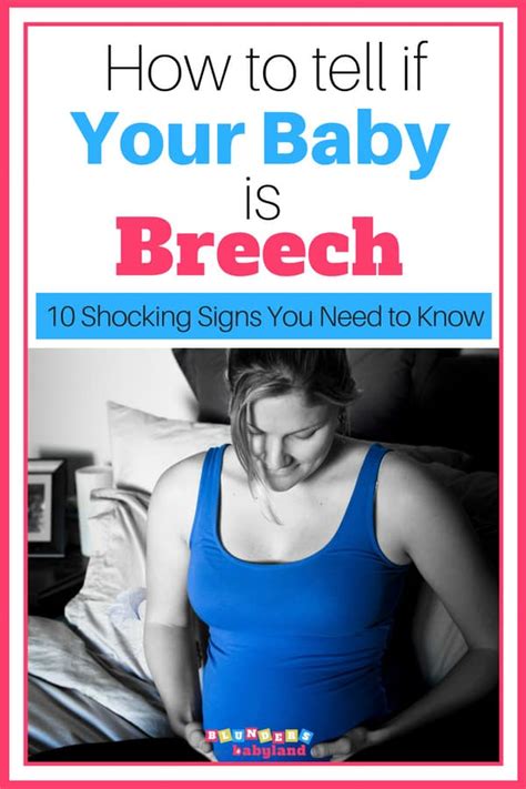 How to Tell if Your Baby is Breech: 10 Shocking Signs of a Breech Baby