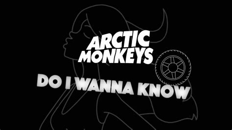 Arctic Monkeys - Do I Wanna Know: Kinetic Typography Lyric Video - YouTube