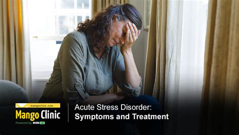 Identifying and Treating Acute Stress Disorder (ASD) – Mango Clinic