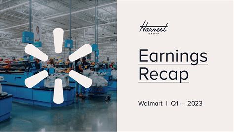 Walmart Q1 2023 Earnings Recap - Harvest Group