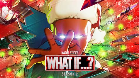 What If...? Season 2 gets its trailer and will drop episodes daily — Maxi-Geek