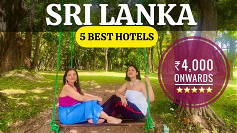 Sri Lanka Ultra Luxury & Budget Friendly Hotels | 5 BEST Places to Stay ...