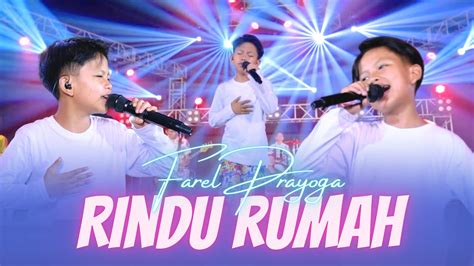 RINDU RUMAH - Farel Prayoga | Rindu Yang Tersayang Ayah dan Ibu ...