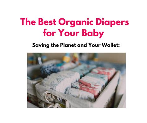 Saving the Planet and Your Wallet: The Best Organic Diapers for Your Baby