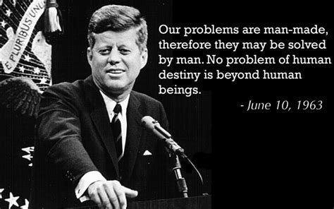 THE 11 MOST POWERFUL QUOTES BY PRESIDENT JOHN F. KENNEDY