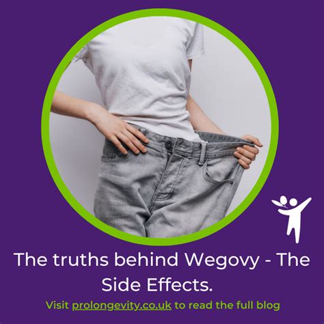 The Truths Behind Wegovy - Side Effects - ProLongevity