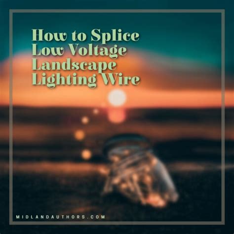 How to Splice Low Voltage Landscape Lighting Wire DIY 2024 - Guide