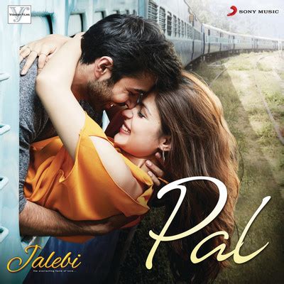 Pal MP3 Song Download- Jalebi Pal Song by Arijit Singh on Gaana.com