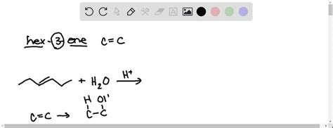 SOLVED: What is the name of the organic product created when hex-3-ene is reacted with water in ...