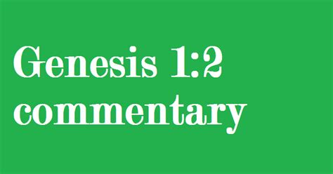 Genesis 1:2 Commentary ~ Must Hear