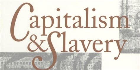 capitalism and slavery | RHS