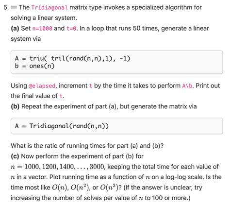 Solved 5. \# The Tridiagonal matrix type invokes a | Chegg.com