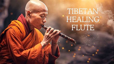 Tibetan Healing Flute • Eliminate Stress And Calm The Mind - YouTube