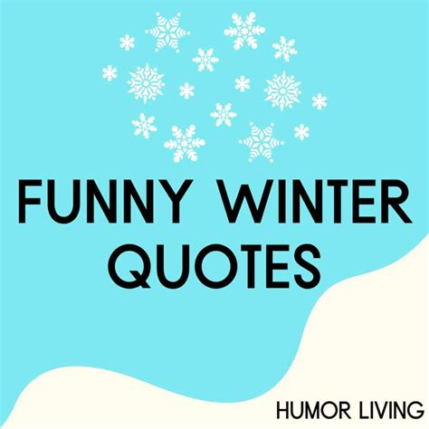 85+ Funny Winter Quotes About the Cold - Humor Living