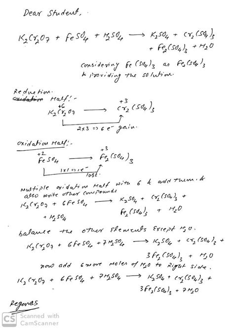 Balance the redox equation K2Cr2O7 + FeSO4 + H2SO4→K2SO4 + Cr2(SO4)3 + Fe(SO4)3 +H2O - Chemistry ...