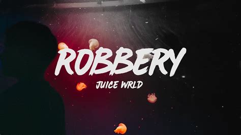 Juice WRLD - Robbery (Lyrics) - YouTube Music