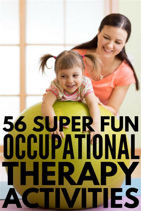 Learning Through Play: 56 Occupational Therapy Activities for Kids