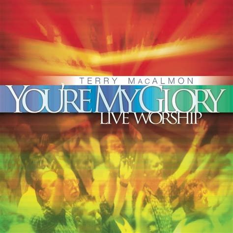 Terry MacAlmon - You're My Glory - Live Worship (music cd)