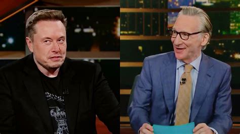 ‘Elon Had To Go And Save The World!’ Bill Maher Explains Why Musk Blew ...