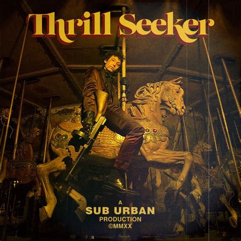 moranburneo's Review of Sub Urban - Thrill Seeker - Album of The Year