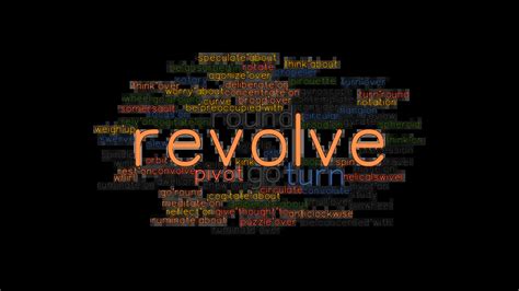 REVOLVE: Synonyms and Related Words. What is Another Word for REVOLVE ...