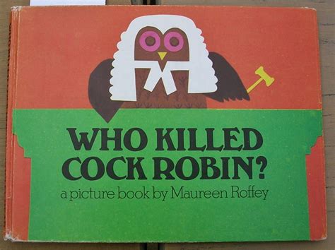 Who Killed Cock Robin : A Picture Book by Roffey, Maureen: Fair Hard ...