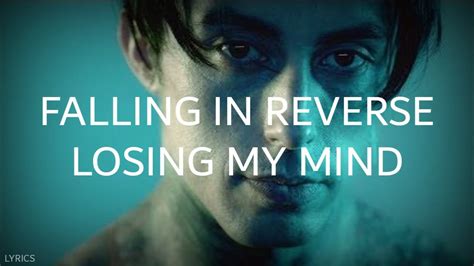 Falling in reverse _ Losing my mind _ (Lyrics) - YouTube