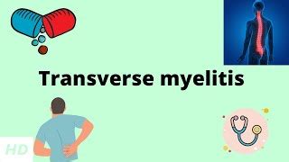 Transverse Myelitis Causes Signs and Symptoms Diagnosis... | Doovi