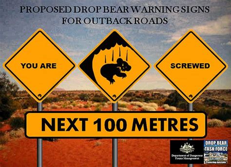 Drop-bear warning signs (outback) | drop bears | Pinterest | Photos, Warning signs and Signs