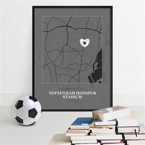 Tottenham Hotspur Stadium Map Print, Tottenham Wall Art Poster, Street ...