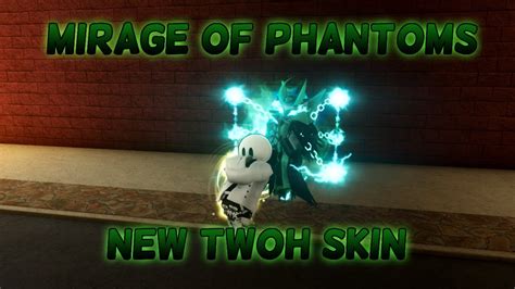 [YBA] NEW TWOH SKIN Mirage of Phantoms Showcase - YouTube