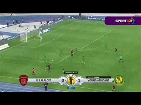 Goli La Yanga vs Usm Alger 1-0 - YouTube