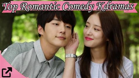 Top 25 Romantic Comedy Korean Dramas 2017(All The Time) - YouTube