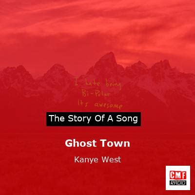 The story of a song: Ghost Town - Kanye West