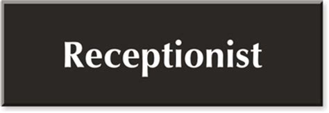 Receptionist 4 in. x 12 in. Engraved Room Sign, SKU: SE-1047