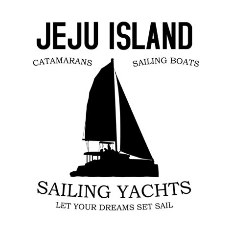 Jeju Island Sailing Yachts – Catamaran Vacations - Jeju Island - Pin | TeePublic