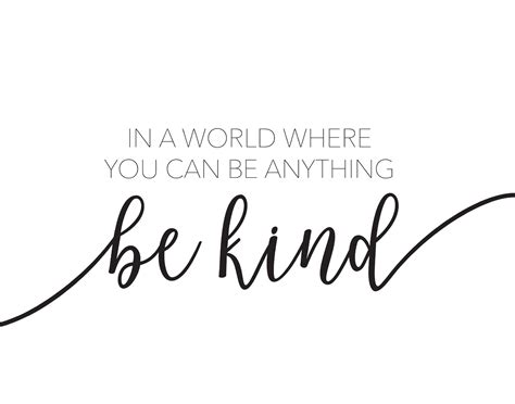 In A World Where You Can Be Anything Be Kind / Inspirational Printable Wall Art / Kindness ...