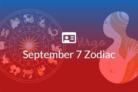 September 7 Zodiac Sign Full Horoscope And Personality