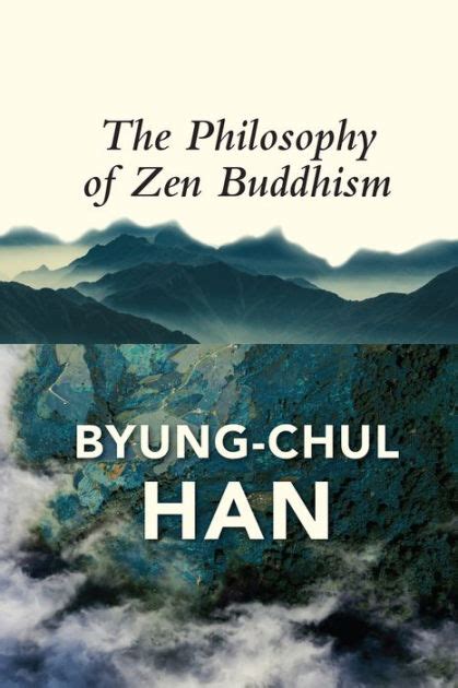 The Philosophy of Zen Buddhism by Byung-Chul Han, Paperback | Barnes & Noble®