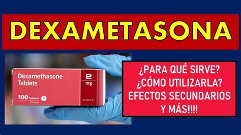 🔴 DEXAMETASONA | PARA QUÉ SIRVE, EFECTOS SECUNDARIOS, MECANISMO DE ACCIÓN Y CONTRAINDICACIONES ...