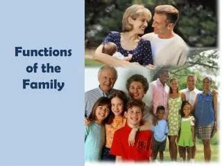 PPT - Roles and Functions of the Family PowerPoint Presentation, free ...