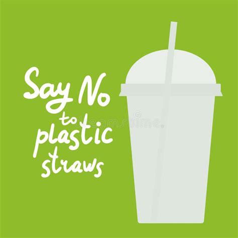 Say No To Plastic Straws. White Text, Calligraphy, Lettering, Doodle by ...