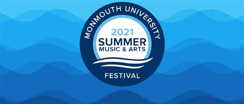 Monmouth University Music & Arts Festival 2021 - Center for the Arts ...