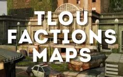 TLOU Factions Maps Tier List Maker - TierLists.com